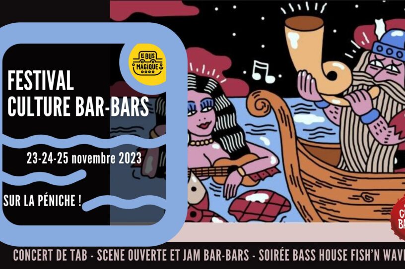 FESTIVAL Culture Bar-Bars I Péniche Bus magique