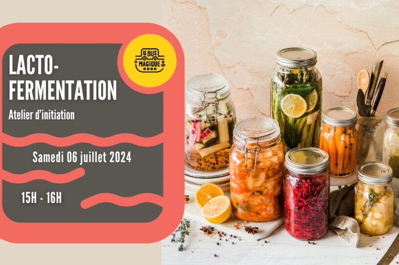 Lacto-fermentation : atelier d’initiation / Péniche le Bus magique