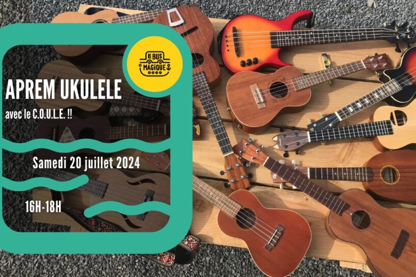 Aprèm UKULELE !! / Péniche le Bus magique