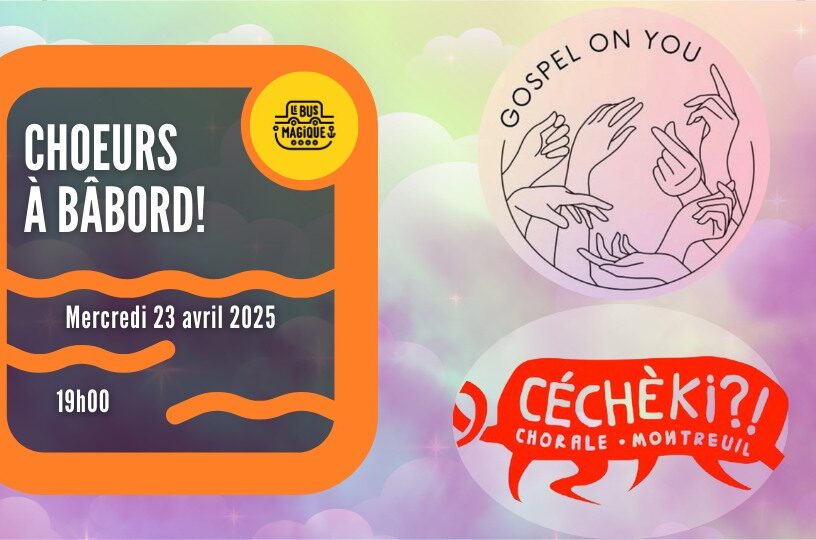soirée CHORALES !! | Péniche le Bus Magique