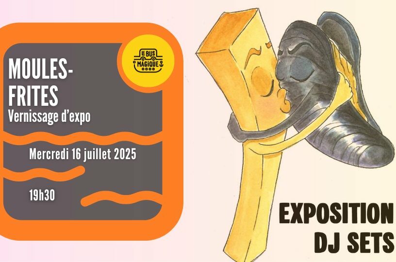 MOULES FRITES : vernissage d’expo & dj set !⎟ Péniche le Bus magique