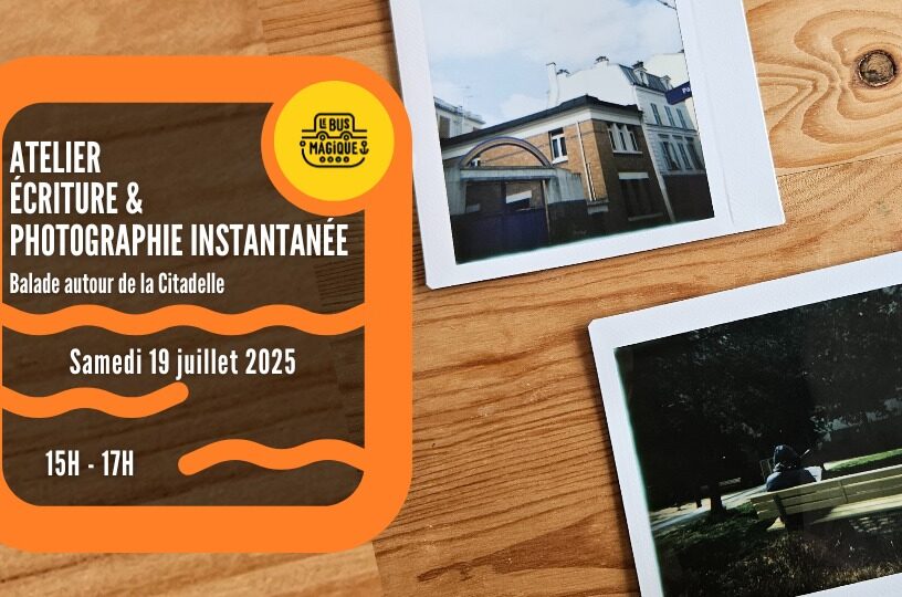 Ecriture & photographie instantanée : atelier / Péniche le Bus magique