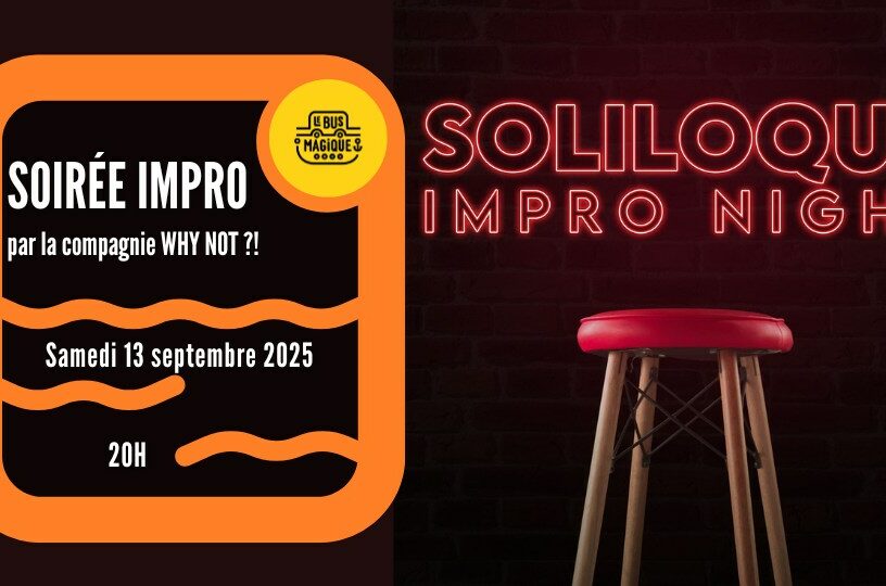 SOLILOQUE – IMPRO NIGHT  /  Péniche le Bus magique