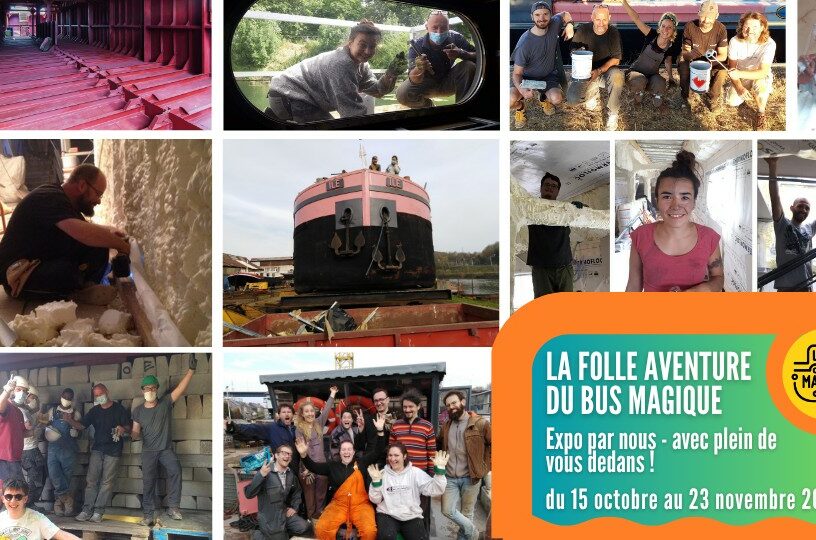 La folle aventure du Bus Magique – Vernissage d’expo / Péniche le Bus magique