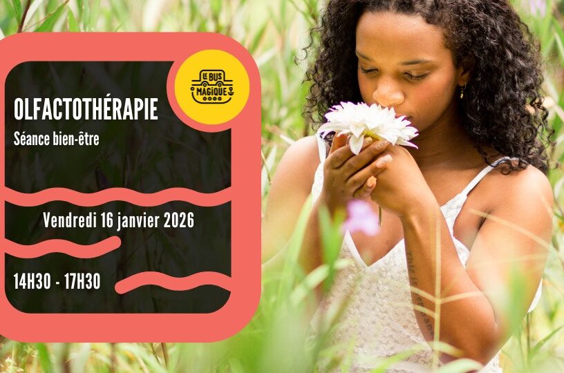 Séance bien-être : OLFACTOTHERAPIE / Péniche le Bus magique