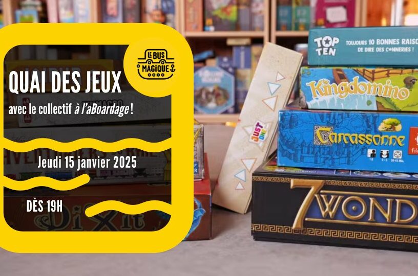 Soirée Quai des jeux | Péniche le Bus magique