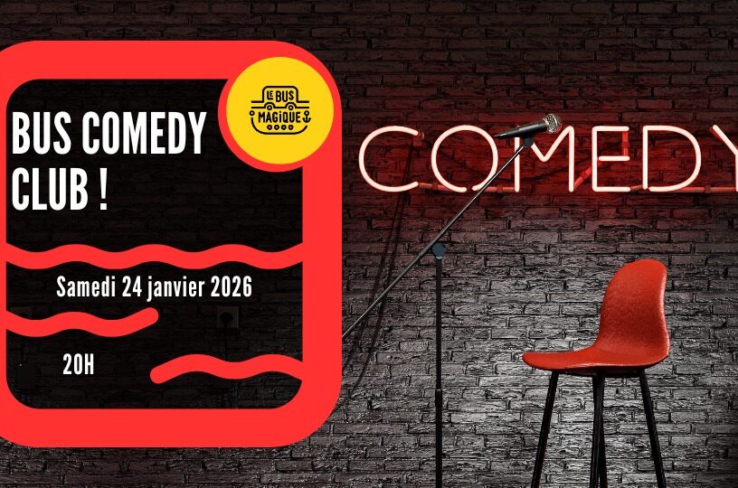 BUS COMEDY CLUB ! | Péniche le Bus Magique