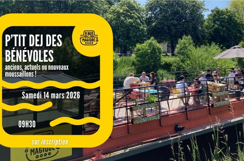 P&rsquo;tit déj des bénévoles / Péniche le Bus magique