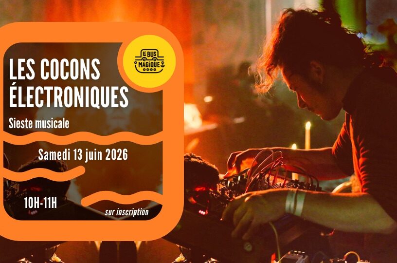 COCONS ELECTRONIQUES – Bain sonore / Péniche le Bus magique
