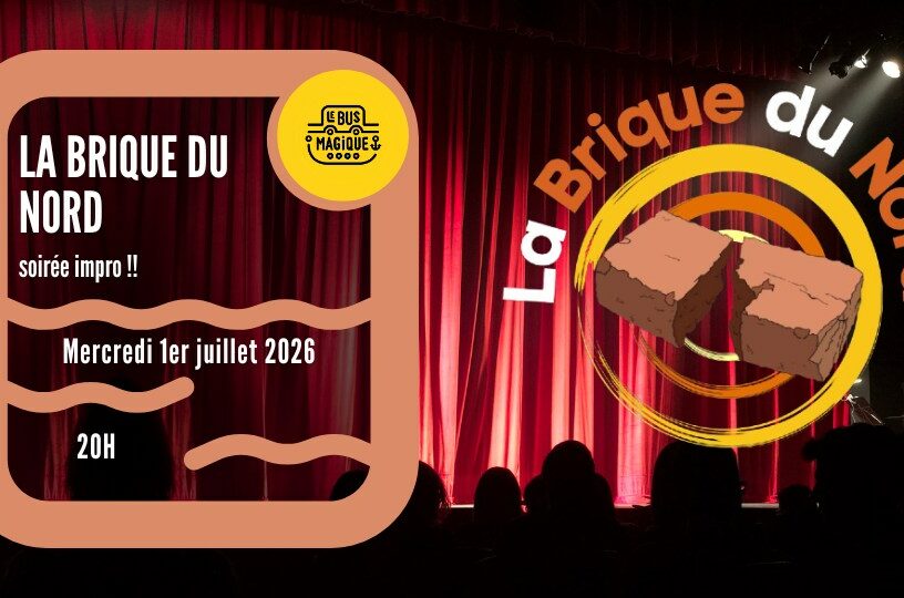 La Brique du Nord : soirée IMPRO ! | Péniche le Bus Magique