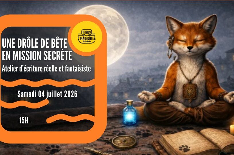 Atelier d&rsquo;écriture réelle & fantaisiste / Péniche le Bus magique