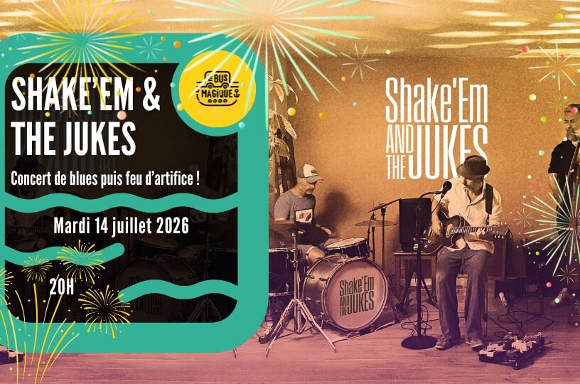 Shake’Em and the Jukes + Feu d&rsquo;artifice !! | Péniche le Bus Magique