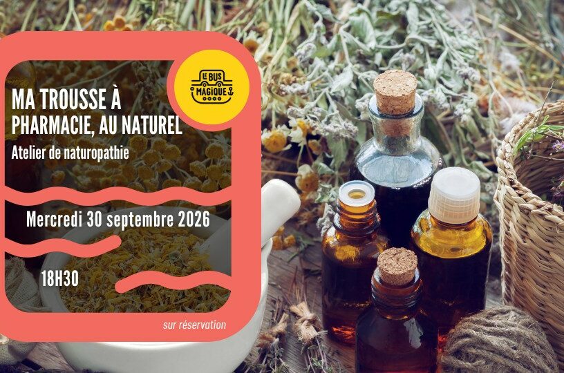 Ma trousse à pharmacie au naturel : atelier de naturopathie