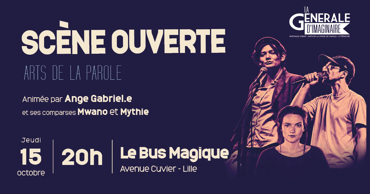 Scène ouverte de la Générale d&rsquo;Imaginaire