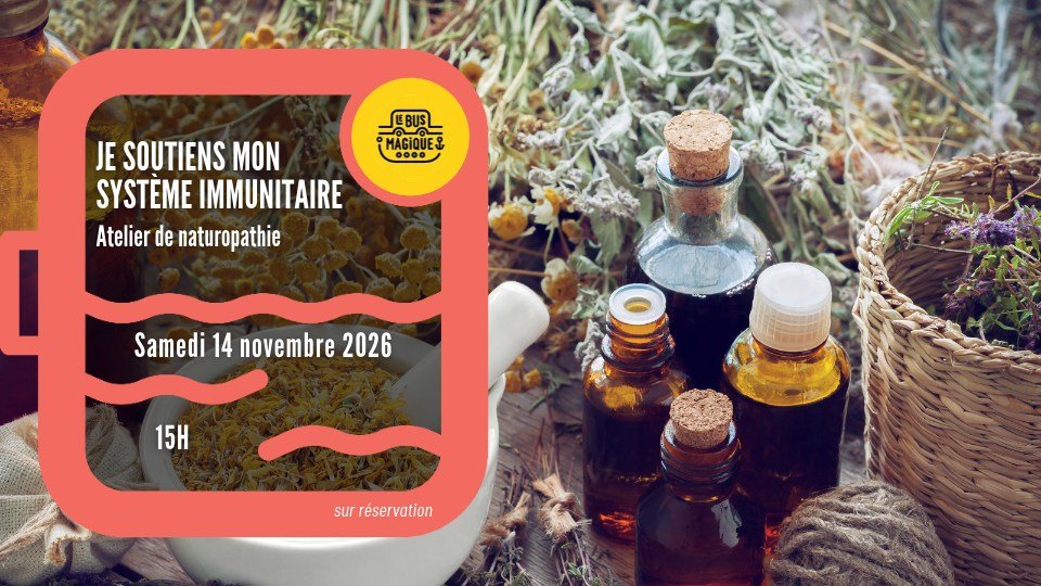 Je soutiens mon système immunitaire : atelier de naturopathie